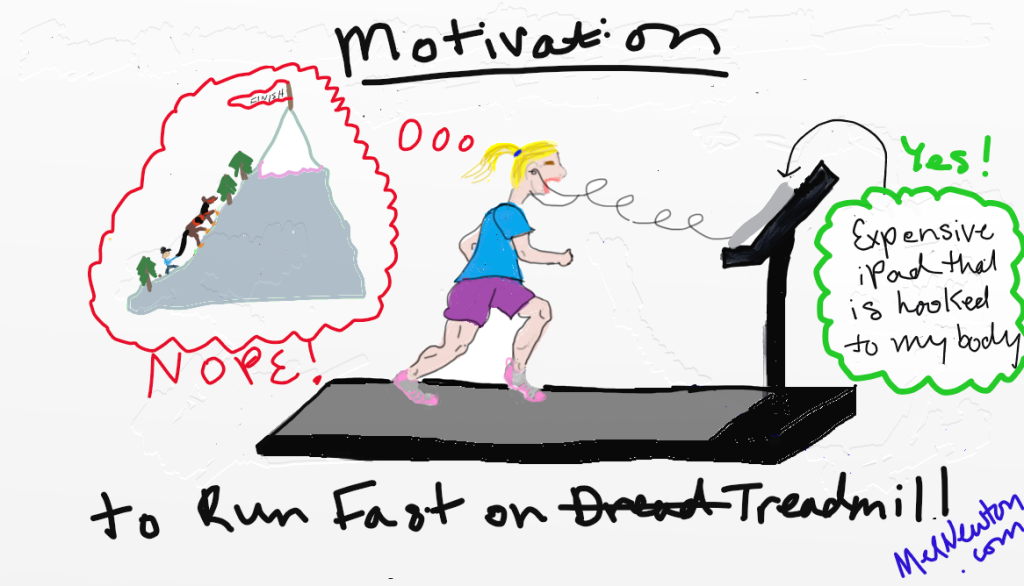 dreadmill motivation